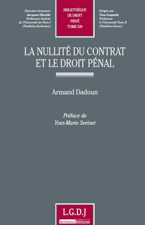 La nullité du contrat et le droit pénal - Armand Dadoun