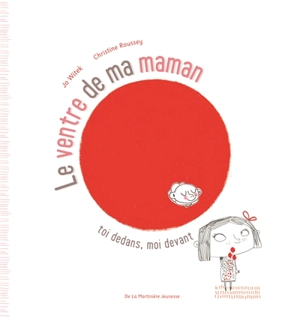 Toi dedans, moi devant : le ventre de maman - Jo Witek