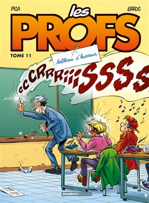 Les profs. Vol. 11. Tableau d'horreur - Erroc