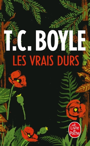 Les vrais durs - T. Coraghessan Boyle