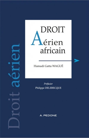 Droit aérien africain - Hamadi Gatta Wagué