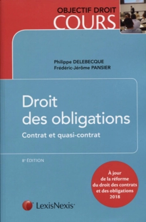 Droit des obligations. Vol. 1. Contrat et quasi-contrat - Philippe Delebecque