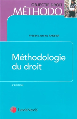 Méthodologie du droit - Frédéric-Jérôme Pansier