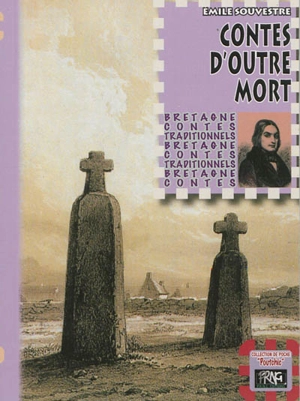 Contes d'outre-mort - Emile Souvestre