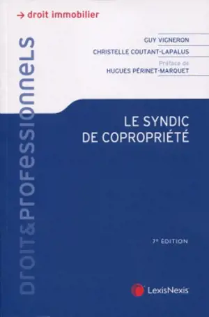 Le syndic de copropriété - Guy Vigneron