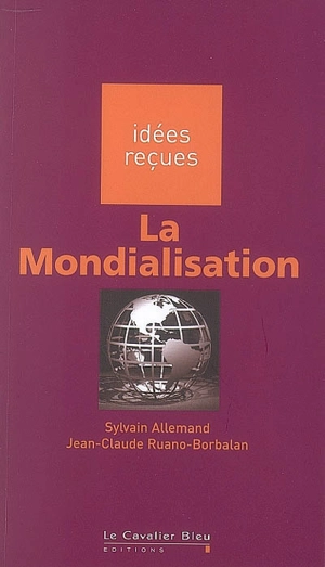 La mondialisation - Sylvain Allemand