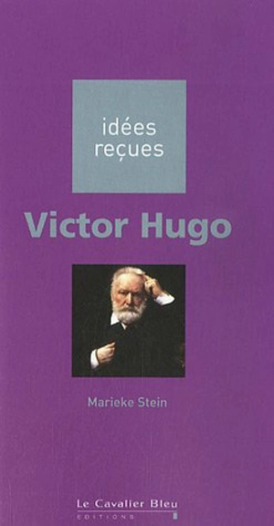 Victor Hugo - Marieke Stein