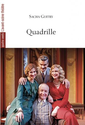 Quadrille - Sacha Guitry