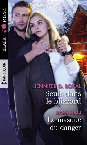 Seuls dans le blizzard. Le masque du danger - Jennifer D. Bokal