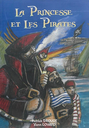 La princesse et les pirates - Patrick Drouot