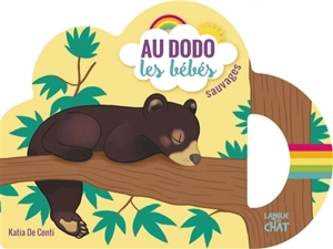 Au dodo les bébés sauvages - Katia De Conti