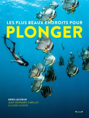 Les plus beaux endroits pour plonger - Greg Lecoeur