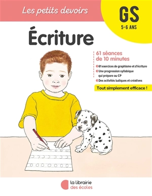 Ecriture GS, 5-6 ans : 61 séances de 10 minutes - Cathy Le Bris