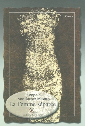 La femme séparée - Leopold von Sacher-Masoch