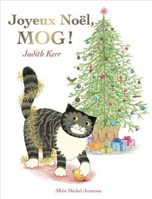 Joyeux Noël, Mog ! - Judith Kerr