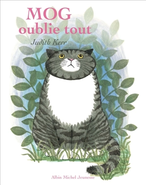 Mog oublie tout - Judith Kerr