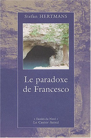 Le paradoxe de Francesco - Stefan Hertmans