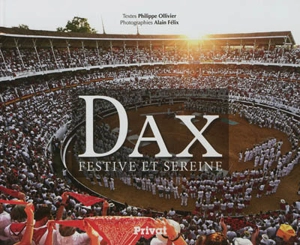 Dax festive et sereine - Philippe Ollivier