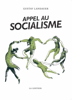 Appel au socialisme - Gustav Landauer