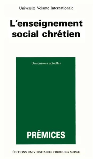 L'Enseignement social chrétien - UNIVERSITE VOLANTE INTERNATIONALE