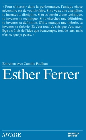 Esther Ferrer : entretien avec Camille Paulhan - Esther Ferrer