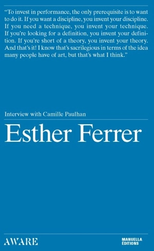 Esther Ferrer : interview with Camille Paulhan - Esther Ferrer