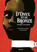 D'onyx et de bronze : histoires de zoos humains - Sybille Titeux de la Croix