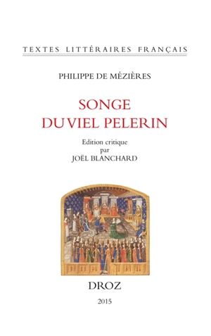 Songe du viel pelerin - Philippe de Mézières