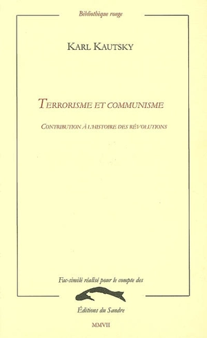 Terrorisme et communisme : contribution à l'histoire des révolutions - Karl Kautsky