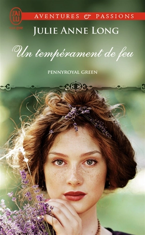 Pennyroyal green. Vol. 4. Un tempérament de feu - Julie Anne Long