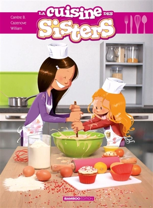 La cuisine des sisters - Brigitte Carrère