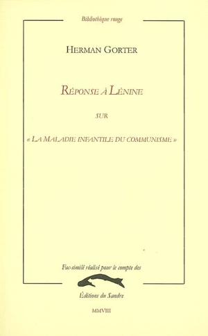 Réponse à Lénine sur La maladie infantile du communisme - Herman Gorter