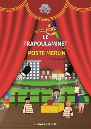 Le trapoulaminet. Poste Merlin - Yves Garric