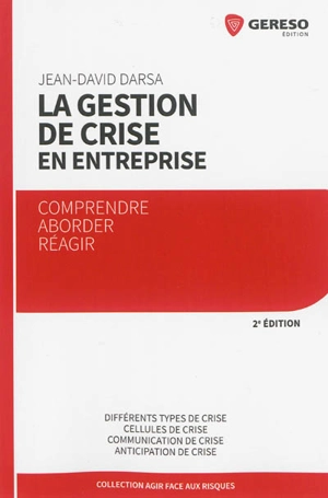 La gestion de crise en entreprise - Jean-David Darsa