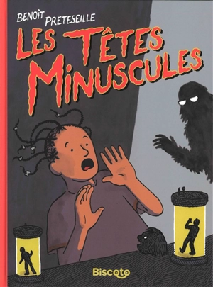 Les têtes minuscules - Benoît Preteseille