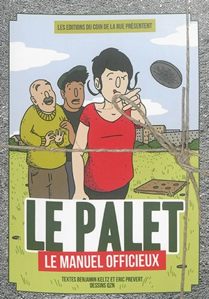 Le palet : le manuel officieux - Benjamin Keltz