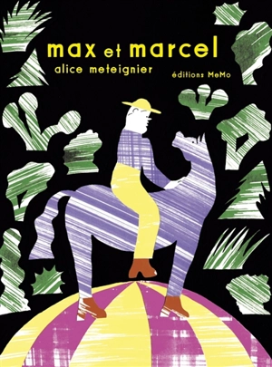 Max et Marcel - Alice Méteignier