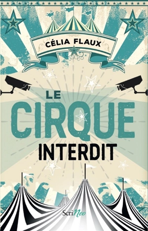 Le cirque interdit - Célia Flaux