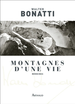 Montagnes d'une vie : mémoires - Walter Bonatti