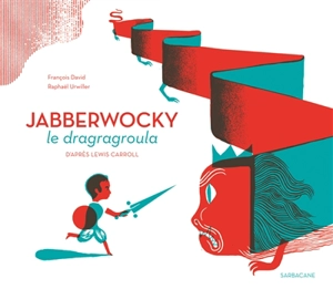 Jabberwocky le dragragroula - François David