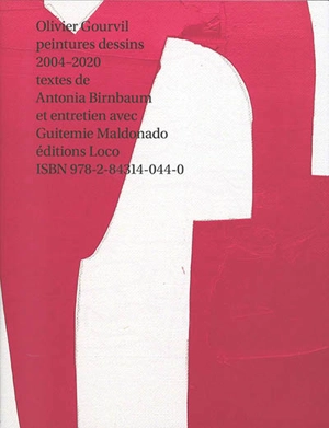 Olivier Gourvil : peintures, dessins : 2004-2020 - Olivier Gourvil