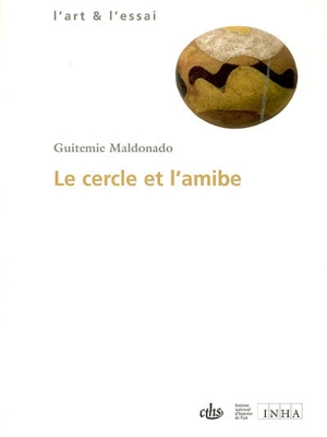 Le cercle et l'amibe : le biomorphisme dans l'art des années 1930 - Guitemie Maldonado