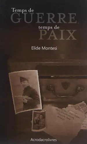 Temps de guerre, temps de paix - Elide Montesi