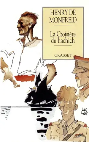 La Croisière du hachich - Henry de Monfreid