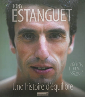 Une histoire d'équilibre - Tony Estanguet