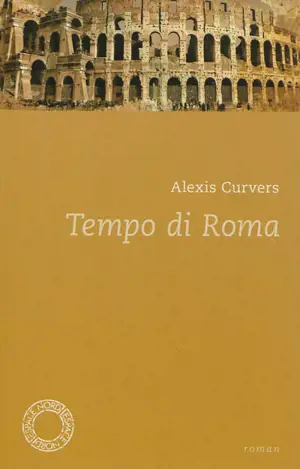 Tempo di Roma - Alexis Curvers