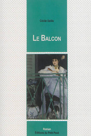 Le balcon - Cécile Delîle