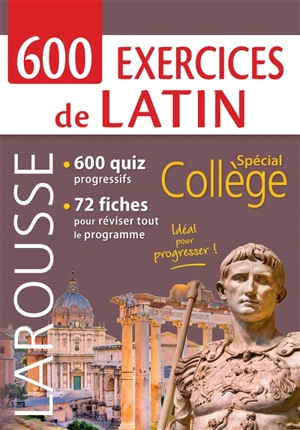 600 exercices de latin : spécial collège - Sarah Bach