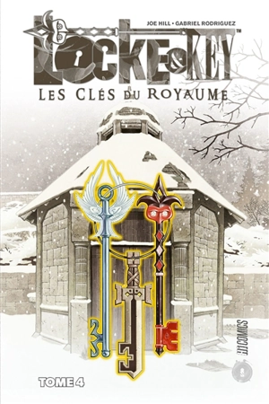 Locke & Key. Vol. 4. Les clés du royaume - Joe Hill