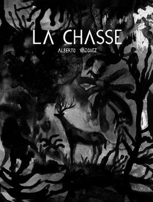 La chasse - Alberto Vazquez